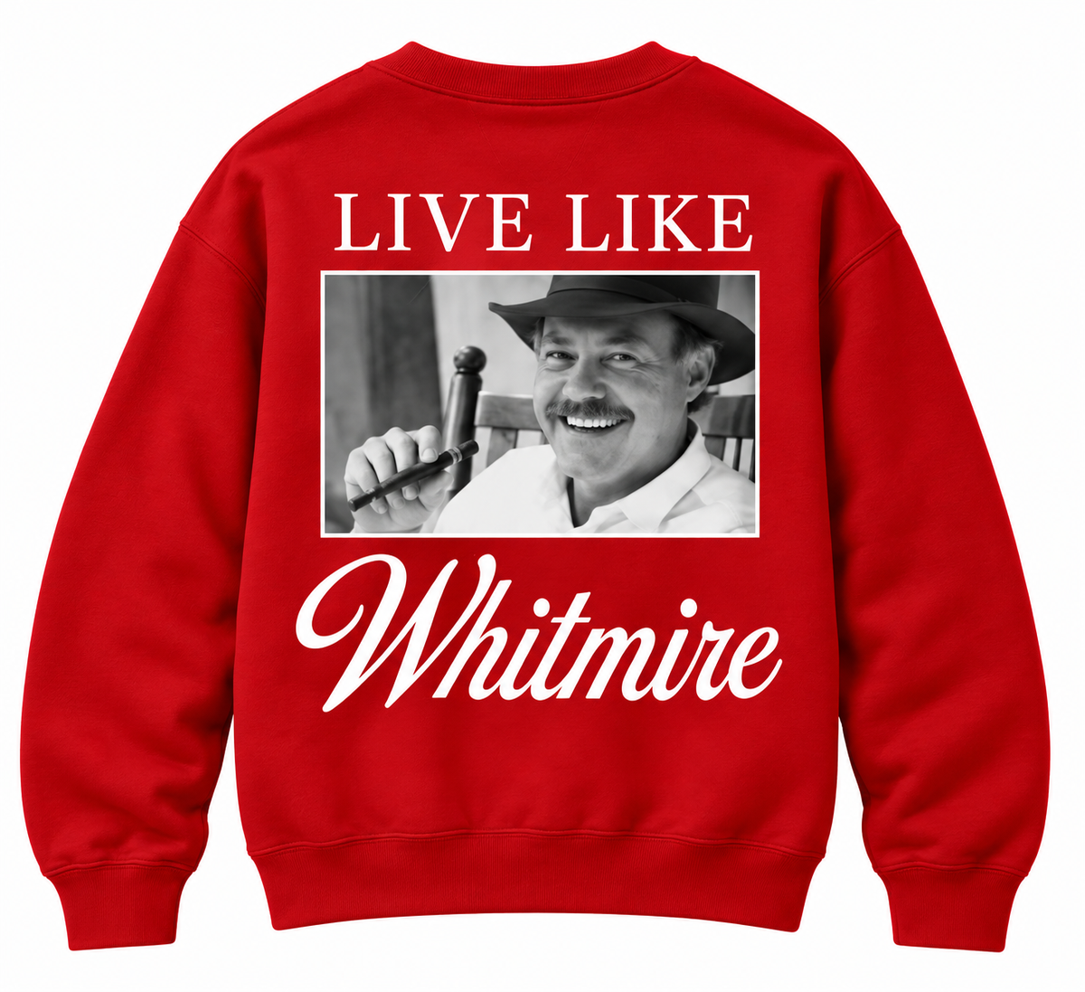 "Live Like Whitmire" Crewneck